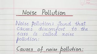 Noise Pollution : Noise Pollution, Causes, Effects, Ways to Prevent Noise Pollution