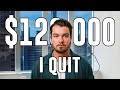 I quit my 120000 job after learning 4 things