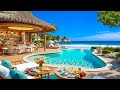Positive Jazz &amp; Wave Sound for Stress Relief 🌊 Relaxing Bossa Nova Music at Seaside Cafe Ambience