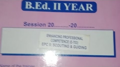 EPC 5 Scouting And Guiding B.ed scout and guide file