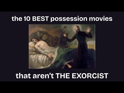 The 10 BEST possession movies (that aren't The Exorcist)
