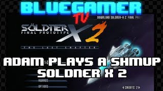 Soldner-X 2: Final Prototype Longplay - Adam Plays a Shmup