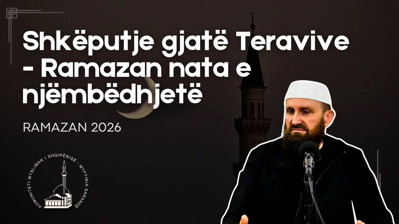 Shkëputje gjatë Teravive - Ramazan nata e njëmbëdhjetë | 28 Shkurt 2026