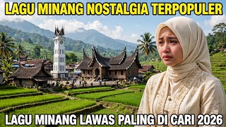 MOST POPULAR NOSTALGIC MINANG SONGS || MOST SEARCHED OLD-SCHOOL MINANG SONGS 2026
