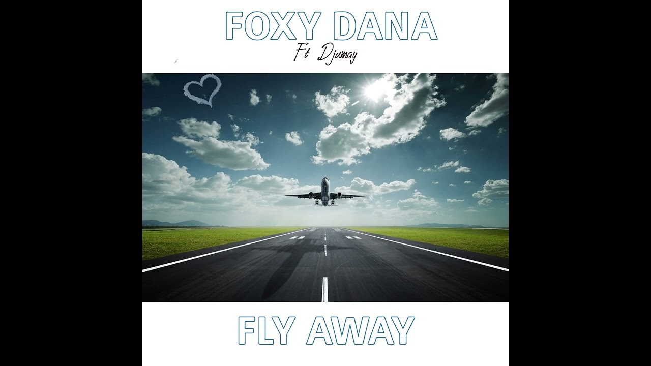 Watch FOXY DANA - Fly Away (Feat Djumay) on YouTube Watch FOXY DANA - Fly Away (Feat Djumay) on YouTube