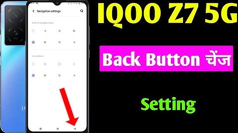 iqoo z7 5g back button change setting | how to change navigation keys in iqoo z7 5g | iqoo z7 5g