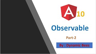 OBSERVABLES, OBSERVERS & SUBSCRIPTIONS - Part 2 | RxJS TUTORIAL  | Angular 10 Tutorial in Hindi