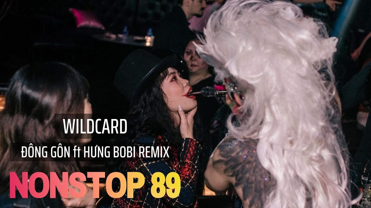 Wildcard - Hưng BoBi ft Đông Gôn Remix - Bass Cực Mạnh 2022
