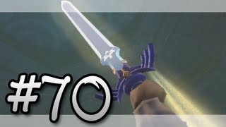 (OLD) The Legend of Zelda: Skyward Sword | Episode 70 - The Master Sword!
