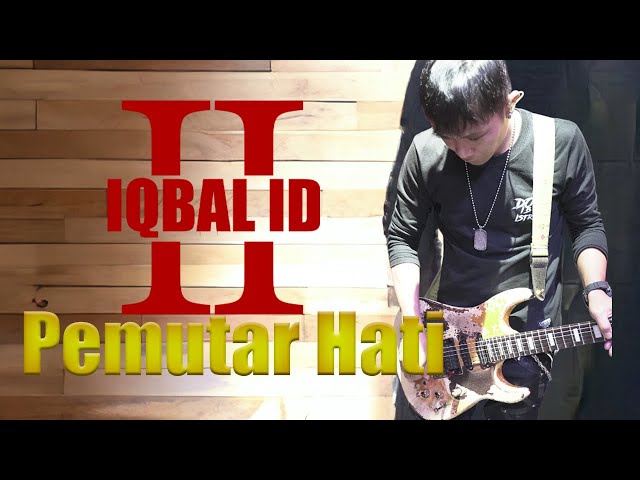 Iqbal ID - Pemutar Hati Video Lyrics class=