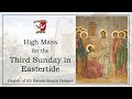 High mass for the third sunday in eastertide