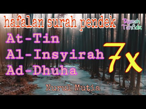 7x Surah pendek merdu At-Tin, Al-Insyirah, Ad-Dhuha | Nurul Mutia