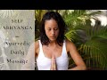 How to Self-Abhyanga - Ayurvedic Daily Self-Massage