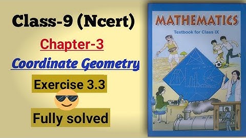 Class-9th| Exercise 3.3|Q1,Q2|Coordinate Geometry | Maths NCERT CBSE.