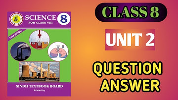 Class 8: Science Chapter 2 Question Answer | Science Chapter 2 Exercise Sindh Board | EduSindh Hub