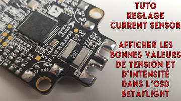 TUTO réglage current sensor afficher les bonnes valeurs de tension et d’intensité dans votre OSD