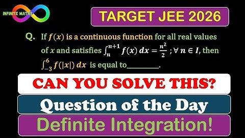 Can You Solve This Question | Definite Integration | JEE 2026 | Question of the Day