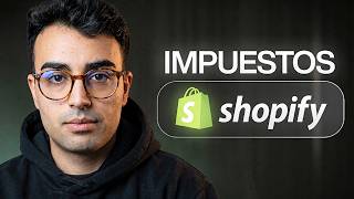 Cómo Configurar los Impuestos en Shopify (IVA España y UE) | Tutorial Paso a Paso
