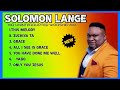 Solomon Lange _ This Melody and more|1hr plus uninterrupted  mix|Worship experience|Powerful worship
