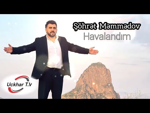 Şöhrət Məmmədov -  Havalandım / Official Audio