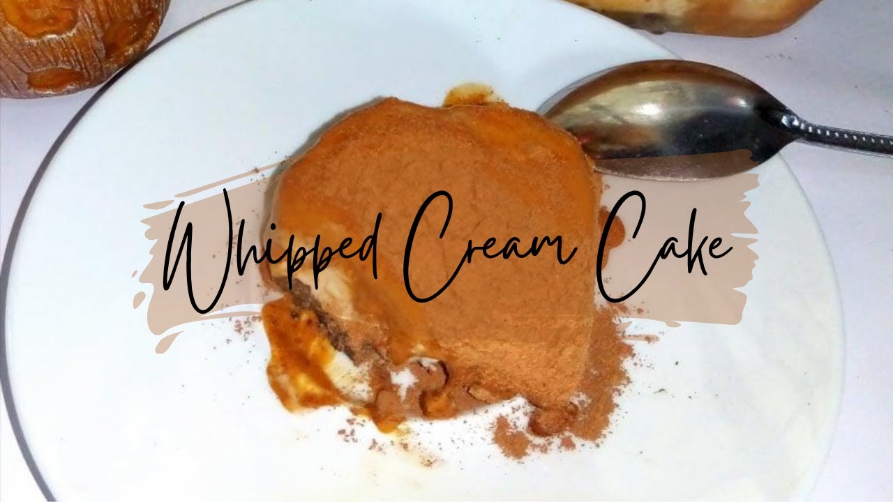 Whipped Cream Cake | No Bake, No Oven