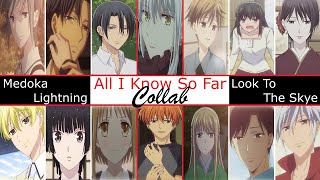 Fruits Basket - All I Know So Far Collab (W/@MedokaLightning)