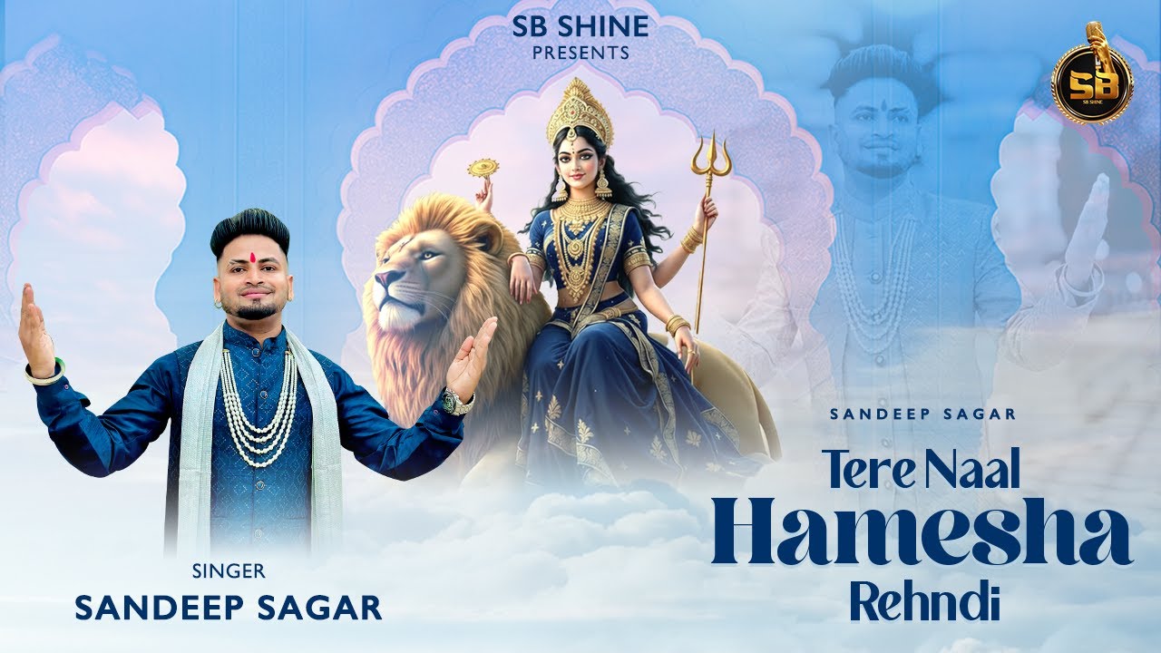 Tere Naal Hamesha Rehndi  Sandeep Sagar | Sonu Bhagat | Latest Devotional Song 2025