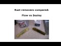 Sealey and Flow rust removers compared