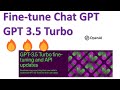 Fine-tuning Open AI  Chat GPT GPT 3.5 Turbo