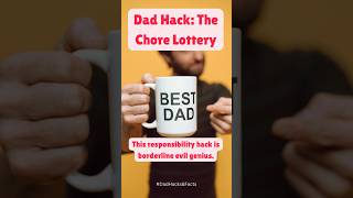Dad Hack: The Chore Lottery ๐๏ธ (Genius or Diabolical?)