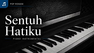 Sentuh Hatiku - Nikita | Piano Lagu Rohani