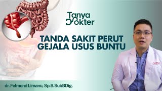 Hati-Hati! Sakit Perut Bisa Jadi Gejala Usus Buntu | Kata Dokter
