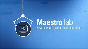 Maestro lab | How to create geometrical repetitions