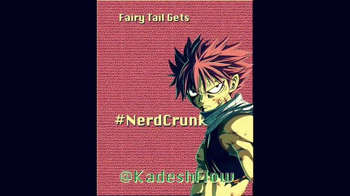 Fairy Tail Gets #NerdKrunk