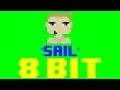 Sail (8 Bit Remix Cover Version) [Tribute to AWOLNATION] - 8 Bit Universe