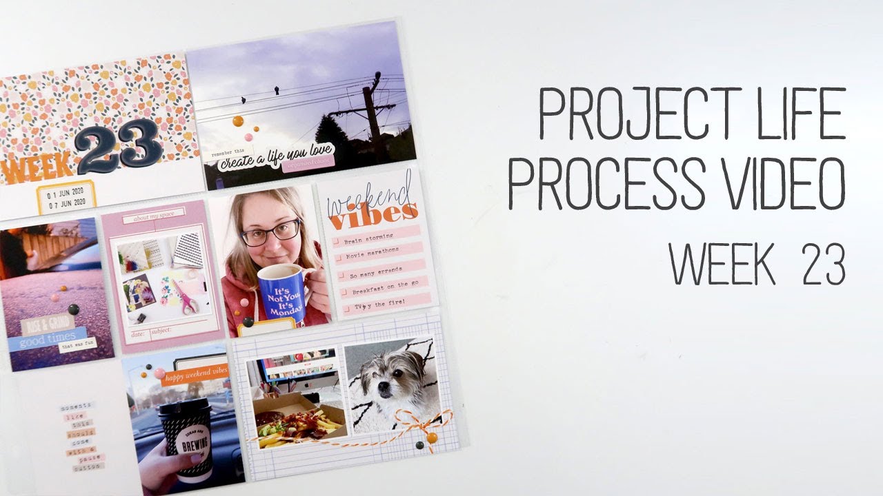 Project Life Process Video // Week 23 // Humble and Create - YouTube