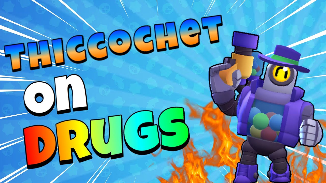 THICCOCHET.EXE - Brawl Stars