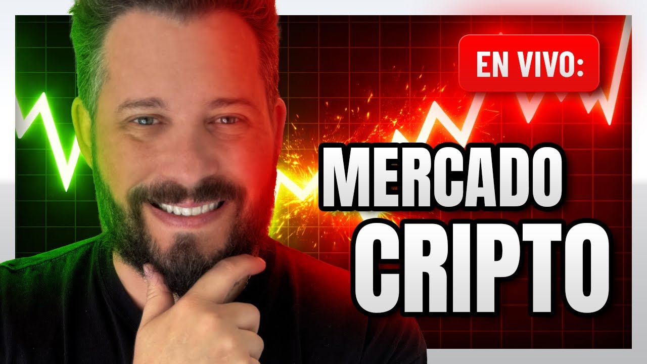 🔴 MERCADO CRIPTO: EN VIVO