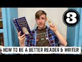 How to be a BETTER Reader and Writer (Part 3)