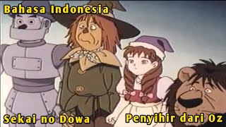 Sekai no Dowa Bahasa Indonesia (Versi Anime) : Penyihir dari Oz