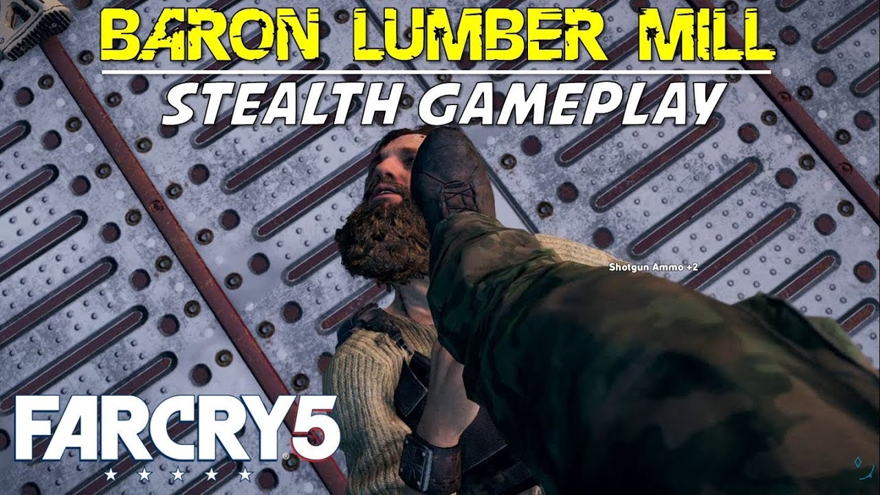 Liberate Baron Lumber Mill Undetected Stealth Gameplay Far Cry 5