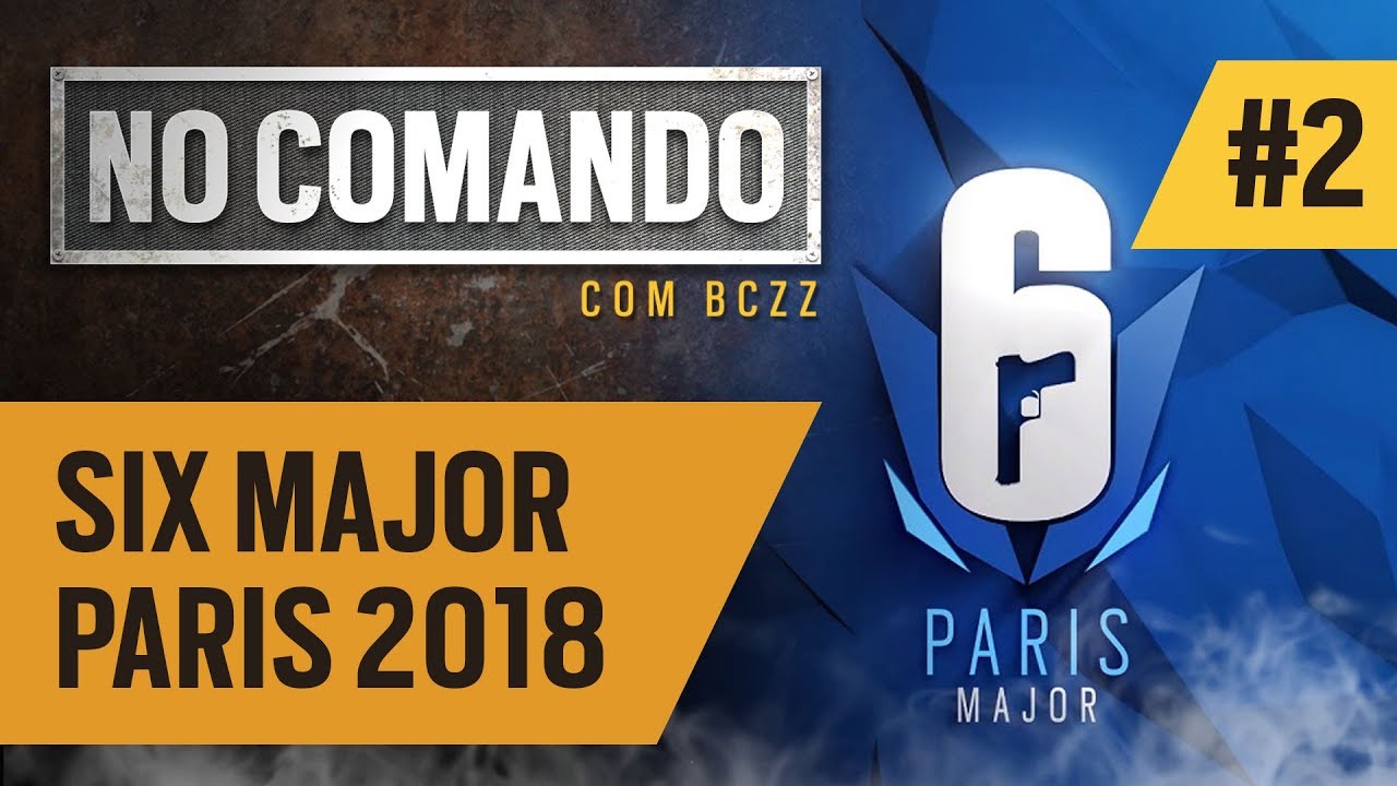 SIX MAJOR PARIS 2018 | NO COMANDO COM BCZZ #2 - Rainbow Six Siege jogos friv
