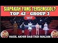 YANG TERSENGGOL DA8 TOP 42 GROUP 3 TEAM MELLY LEE TADI MALAM