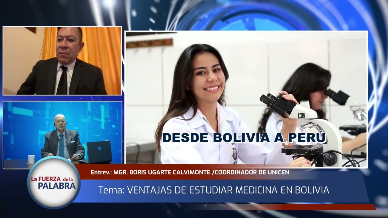 VENTAJAS DE ESTUDIAR MEDICINA EN BOLIVIA con el coordinador de la UNICEN, MGR  BORIS UGARTE