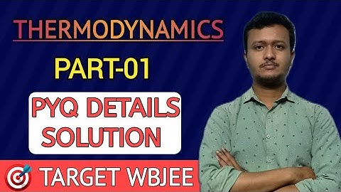 WBJEE PHYSICS PYQ SOLUTION|| THERMODYNAMICS|| PART-01