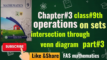 Operation on sets, part #3 | intersection and subtraction through venn diagrams |