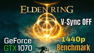 Elden Ring GTX 1070 with Intel i5-10400 Ultra Settings 1440p FPS TEST Benchmark Vsync Unlocked