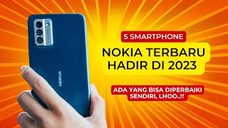 TOP 5 !! HP ANDROID NOKIA TERBARU 2023