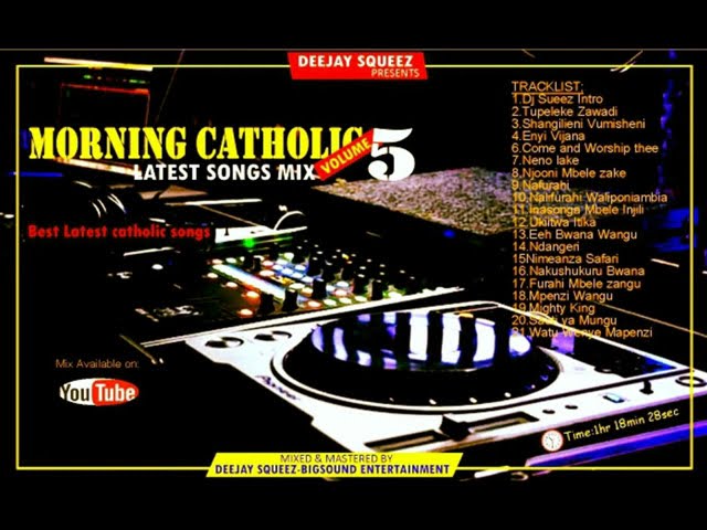 MORNING CATHOLIC MIX 5 - DJ SQUEEZ BIGSOUND ENTERTAINMENT{0702113890} class=