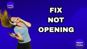 How To Fix And Solve Amazon Music Not Opening | Final Solution